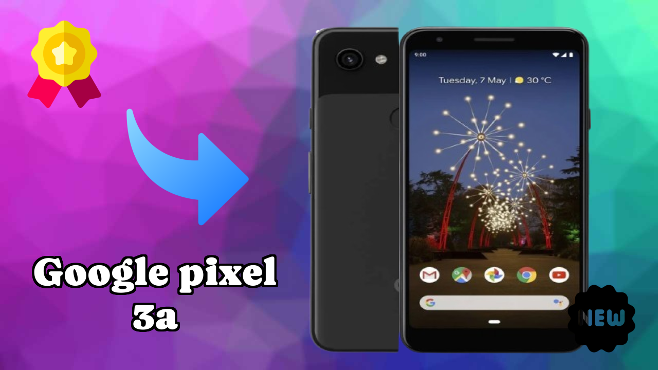 Google Pixel 3A Battery Review: 3000 MAh Charging Time