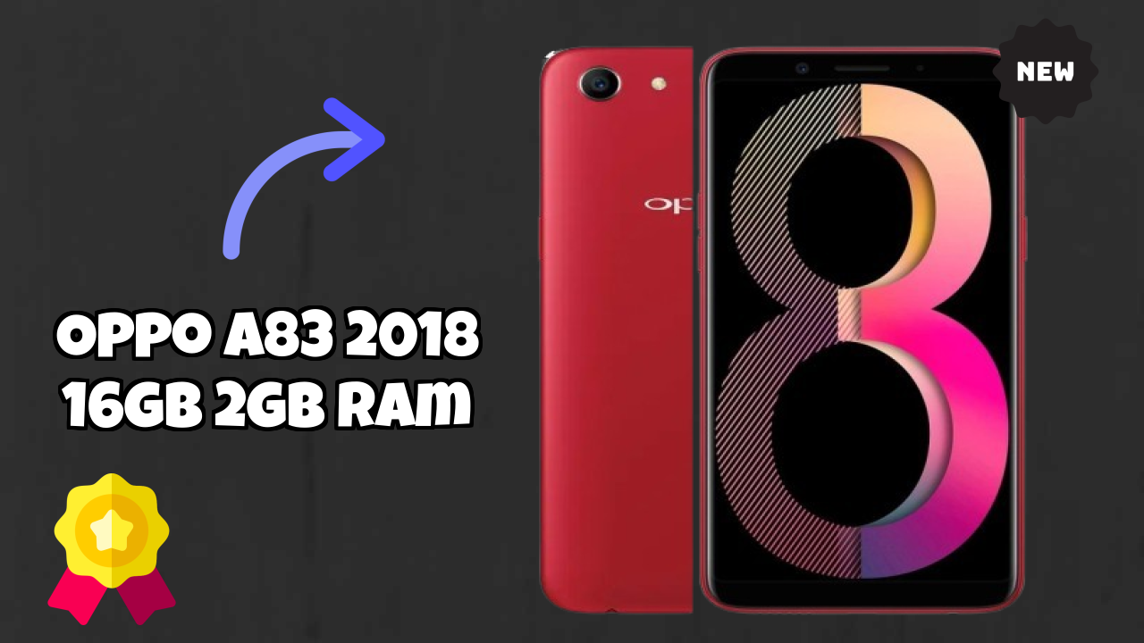 OPPO A83 2018 16GB 2GB RAM vs Samsung Galaxy: Which is Better?