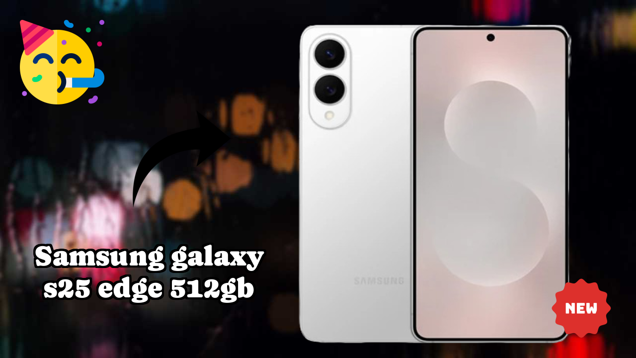 Samsung Galaxy S25 Edge 512GB vs Competitors: Best Budget Winner