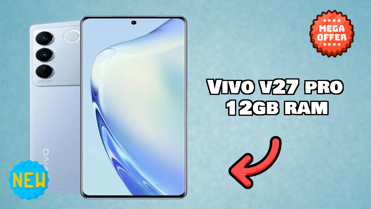 Vivo V27 Pro 12GB RAM Display Technology: AMOLED Quality